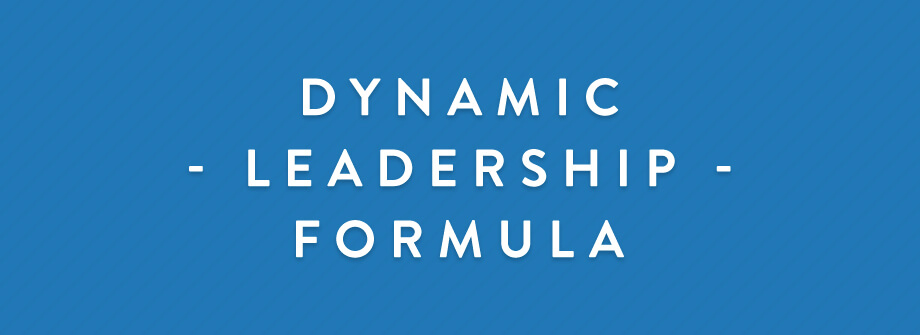 Dynamic Leadership