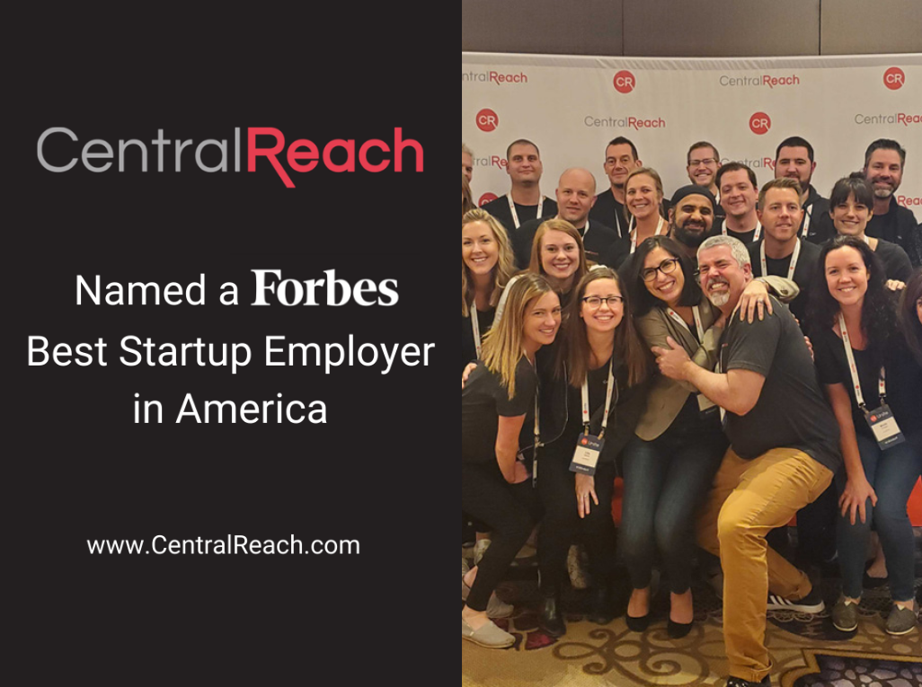 CentralReach Named Best Startup Employers - Inaugural Forbes 2020 List