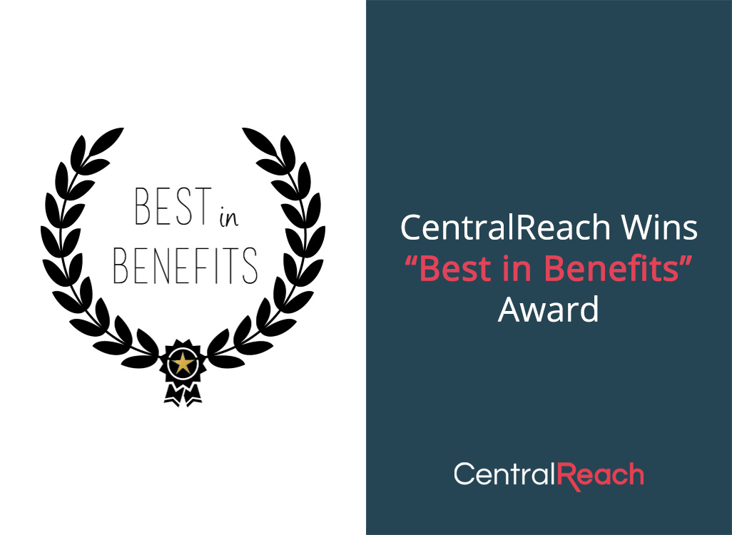 CentralReach Earns Best in Benefits Award CentralReach Autism and